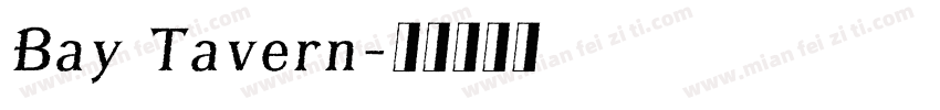 Bay Tavern字体转换